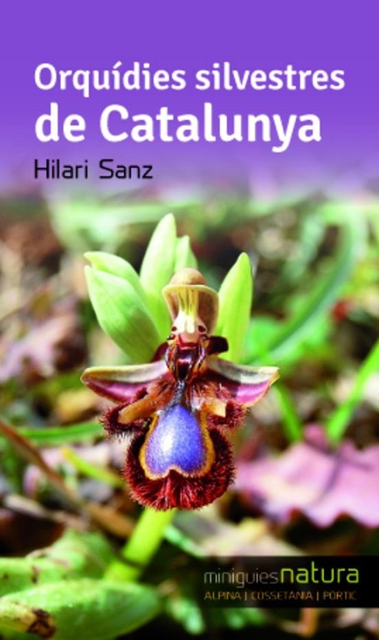 Orquídies silvestres de Catalunya | 9788490342510 | Sanz, Hilari | Llibres.cat | Llibreria online en català | La Impossible Llibreters Barcelona