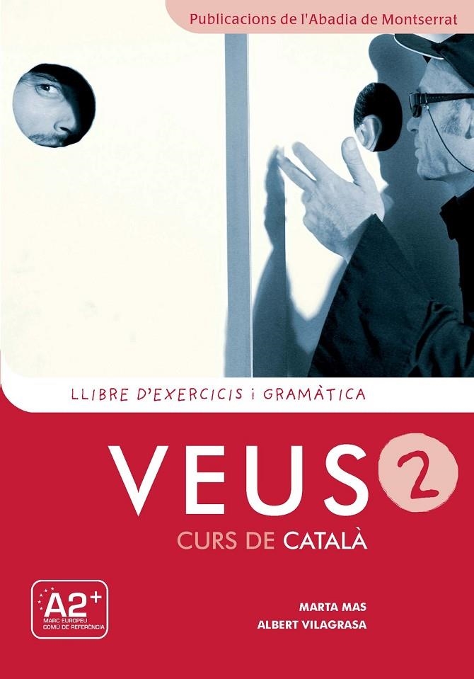 Veus. Curs de català. Llibre d'exercicis i gramàtica. Nivell 2 | 9788498832921 | Mas Prats, Marta/Vilagrasa Grandia, Albert | Llibres.cat | Llibreria online en català | La Impossible Llibreters Barcelona