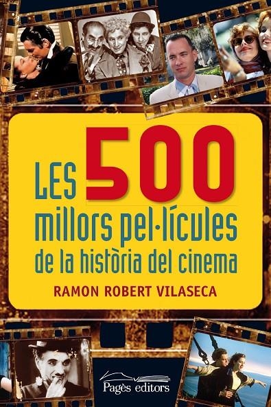 Les 500 millors pel·lícules de la història del cinema | 9788499754932 | Robert Vilaseca, Ramon | Llibres.cat | Llibreria online en català | La Impossible Llibreters Barcelona