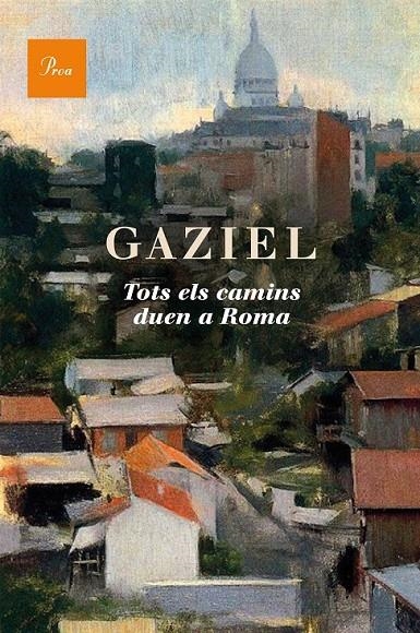 Tots els camins duen a Roma | 9788475885186 | Gaziel | Llibres.cat | Llibreria online en català | La Impossible Llibreters Barcelona