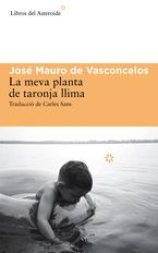 La meva planta de taronja llima | 9788416213153 | de Vasconcelos, Jose Mauro | Llibres.cat | Llibreria online en català | La Impossible Llibreters Barcelona