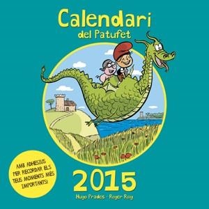 2015. Calendari del Patufet | 9788490342565 | Hugo, Prades | Llibres.cat | Llibreria online en català | La Impossible Llibreters Barcelona