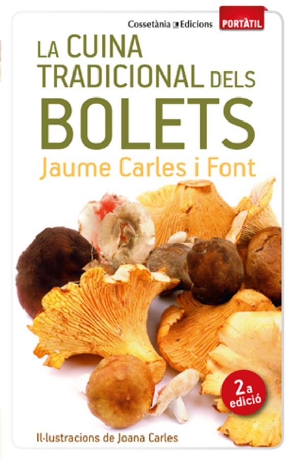 La cuina tradicional dels bolets | 9788490342428 | Carles i Font, Jaume | Llibres.cat | Llibreria online en català | La Impossible Llibreters Barcelona