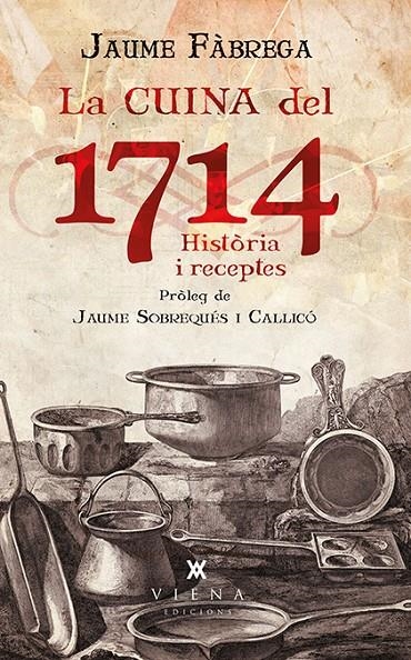 La cuina del 1714 | 9788483308011 | Fàbrega i Colom, Jaume | Llibres.cat | Llibreria online en català | La Impossible Llibreters Barcelona