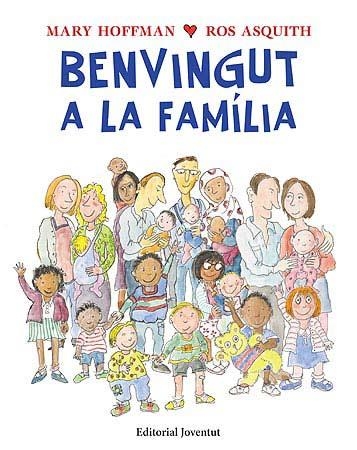 Benvingut a la família | 9788426140746 | Hoffman, Mary; Asquith, Ros | Llibres.cat | Llibreria online en català | La Impossible Llibreters Barcelona