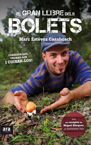 El gran llibre dels bolets | 9788416154005 | Estévez Casabosch, Marc | Llibres.cat | Llibreria online en català | La Impossible Llibreters Barcelona