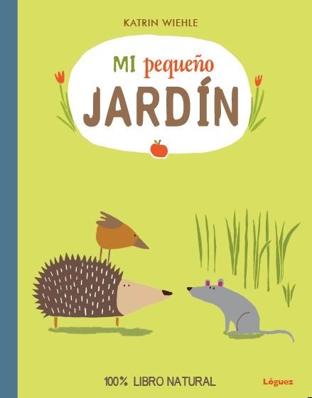 Mi pequeño jardín | 9788494230547 | Katrin Wiehle | Llibres.cat | Llibreria online en català | La Impossible Llibreters Barcelona