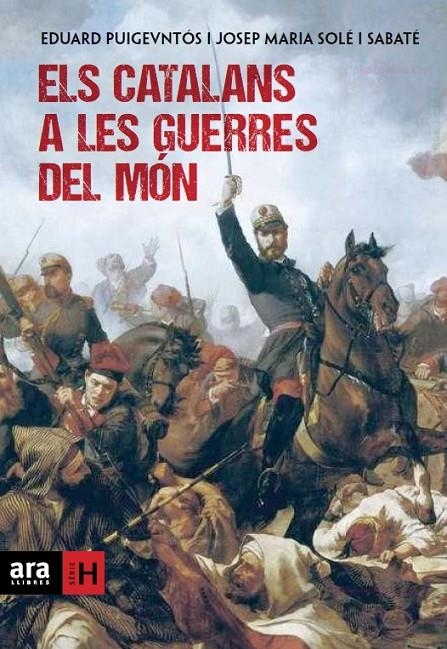 Els catalans a les guerres del món | 9788415642169 | Puigventós i López, Eduard/Solé i Sabaté, Josep Maria | Llibres.cat | Llibreria online en català | La Impossible Llibreters Barcelona