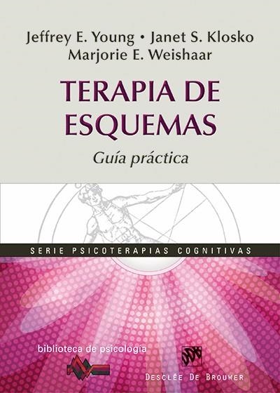 Terapia de esquemas | 9788433026521 | Young, Jeffrey E./Klosko, Janet S./Weishaar, Marjorie E. | Llibres.cat | Llibreria online en català | La Impossible Llibreters Barcelona