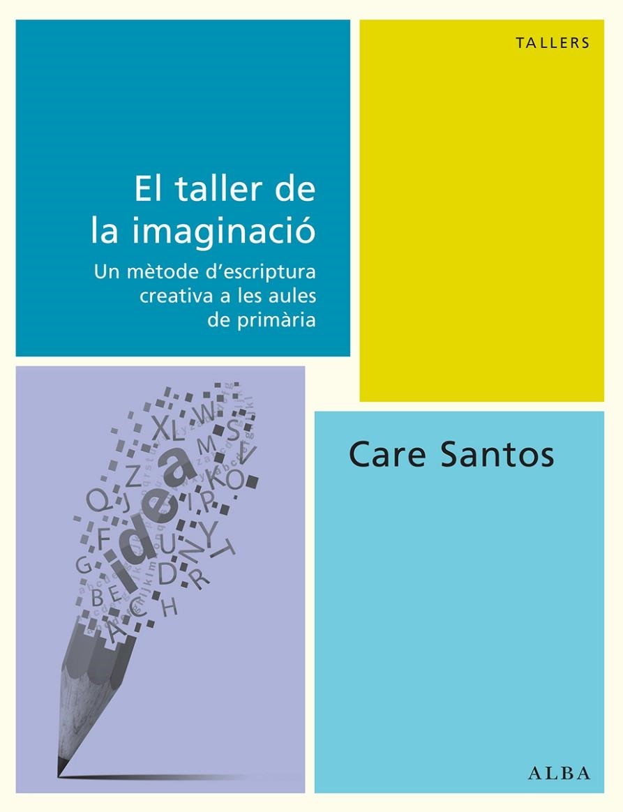 El taller de la imaginació | 9788490650493 | Santos, Care | Llibres.cat | Llibreria online en català | La Impossible Llibreters Barcelona