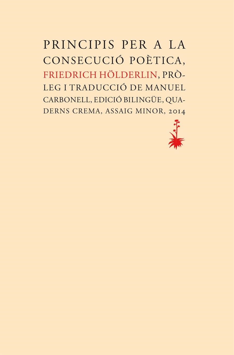 Principis per a la consecució poètica | 9788477275442 | Hölderlin, Friedrich | Llibres.cat | Llibreria online en català | La Impossible Llibreters Barcelona