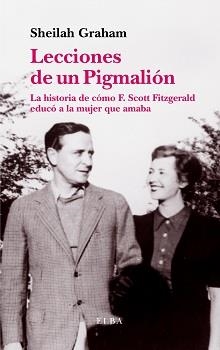 Lecciones de un Pigmalión | 9788494226656 | Graham, Sheilah | Llibres.cat | Llibreria online en català | La Impossible Llibreters Barcelona