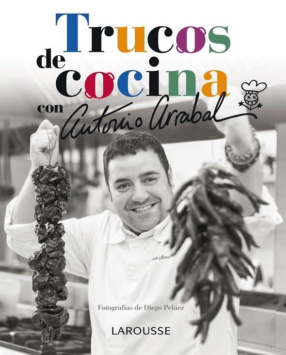 Trucos de cocina con Antonio Arrabal | 9788416124039 | Arrabal Jiménez, Antonio | Llibres.cat | Llibreria online en català | La Impossible Llibreters Barcelona