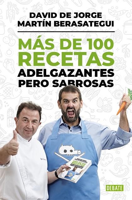 Más de 100 recetas adelgazantes pero sabrosas | 9788499924472 | DE JORGE,DAVID/BERASATEGUI,MARTIN | Llibres.cat | Llibreria online en català | La Impossible Llibreters Barcelona