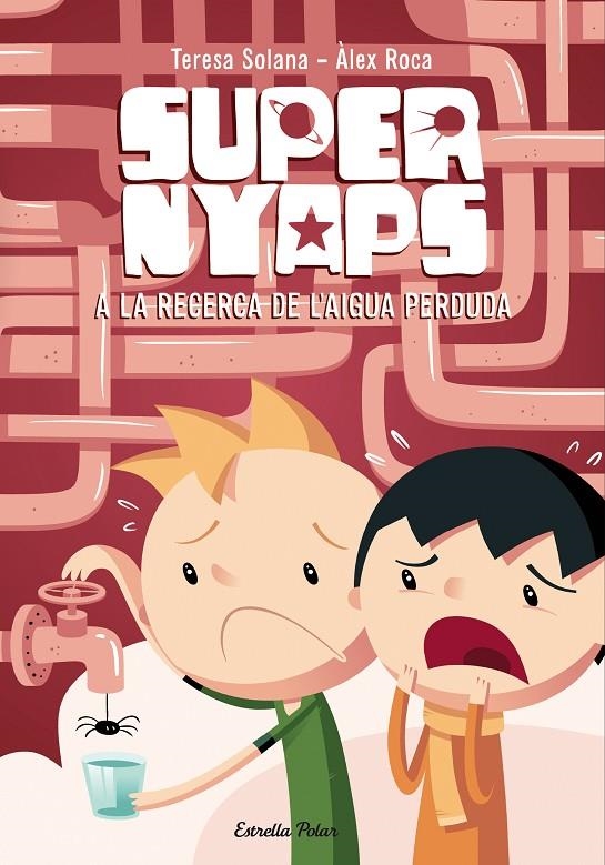 Supernyaps 2. A la recerca de l'aigua perduda | 9788490574300 | Maria Teresa Solana Mir | Llibres.cat | Llibreria online en català | La Impossible Llibreters Barcelona