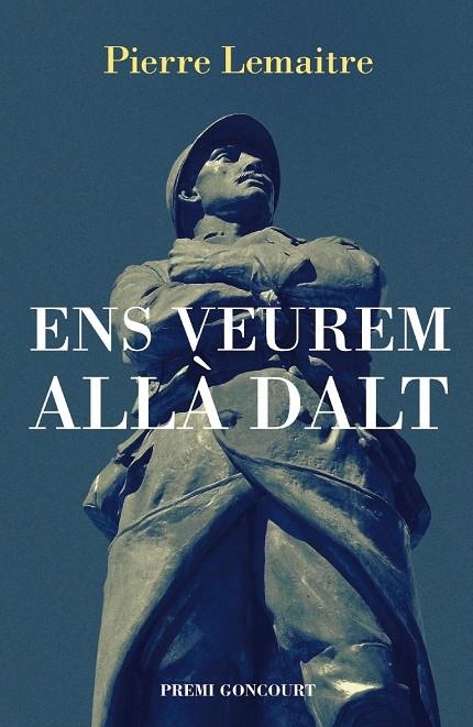 Ens veurem allà dalt | 9788490262610 | Lemaitre, Pierre | Llibres.cat | Llibreria online en català | La Impossible Llibreters Barcelona