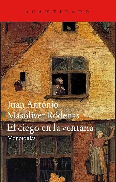 El ciego en la ventana | 9788416011230 | Masoliver Ródenas, Juan Antonio | Llibres.cat | Llibreria online en català | La Impossible Llibreters Barcelona