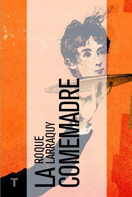 La comemadre | 9788416142019 | Larraquy, Roque | Llibres.cat | Llibreria online en català | La Impossible Llibreters Barcelona