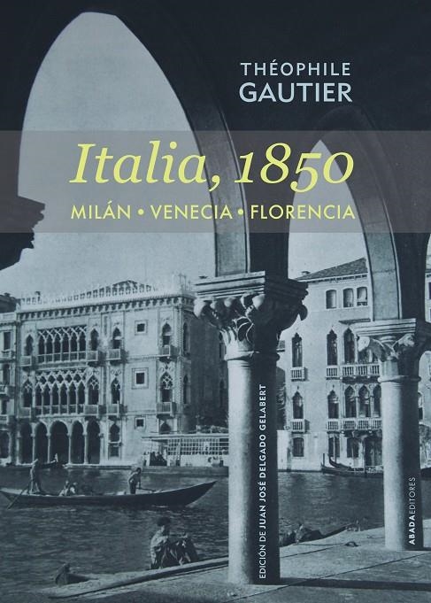 Italia, 1850 | 9788416160051 | Gautier, Théophile | Llibres.cat | Llibreria online en català | La Impossible Llibreters Barcelona