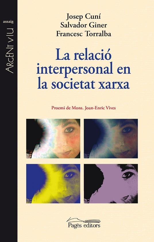 La relació interpersonal en la societat xarxa | 9788499754918 | Cuní Llaudet, Josep/Giner de San Julián, Salvador/Torralba Roselló, Francesc | Llibres.cat | Llibreria online en català | La Impossible Llibreters Barcelona