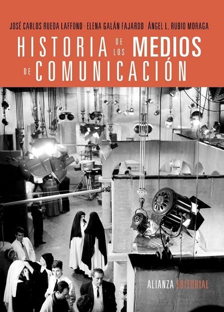 Historia de los medios de comunicación | 9788420689524 | Rueda Laffond, José Carlos/Galán Fajardo, Elena/Rubio Moraga, Ángel L. | Llibres.cat | Llibreria online en català | La Impossible Llibreters Barcelona