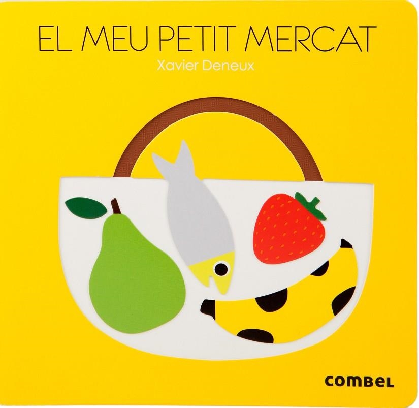 El meu petit mercat | 9788498259292 | Deneux, Xavier | Llibres.cat | Llibreria online en català | La Impossible Llibreters Barcelona