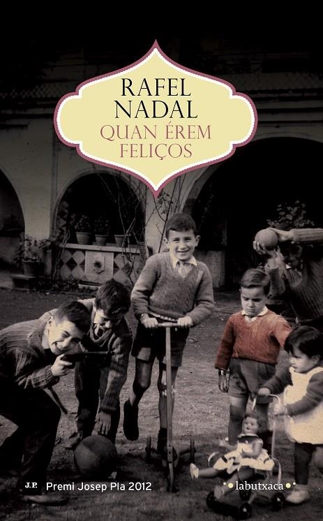 Quan érem feliços | 9788499309194 | Nadal, Rafel | Llibres.cat | Llibreria online en català | La Impossible Llibreters Barcelona