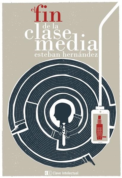 EL FIN DE LA CLASE MEDIA | 9788494207341 | Hernandez, Esteban | Llibres.cat | Llibreria online en català | La Impossible Llibreters Barcelona