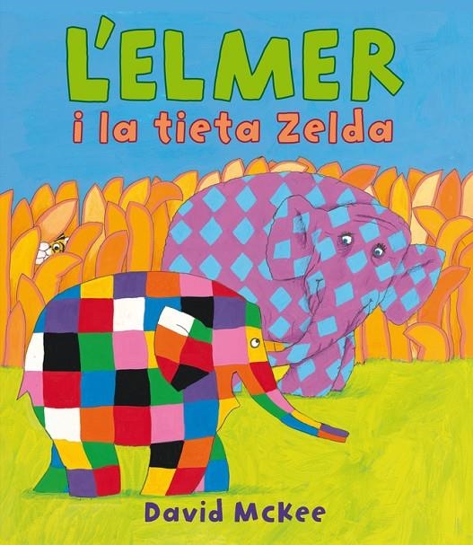 L'Elmer i la tieta Zelda | 9788448840624 | MCKEE, DAVID | Llibres.cat | Llibreria online en català | La Impossible Llibreters Barcelona