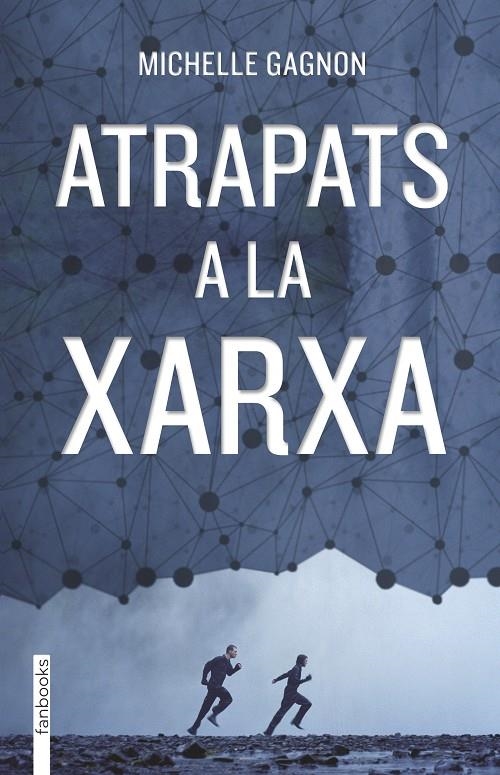 Atrapats a la xarxa | 9788415745846 | Michelle Gagnon | Llibres.cat | Llibreria online en català | La Impossible Llibreters Barcelona