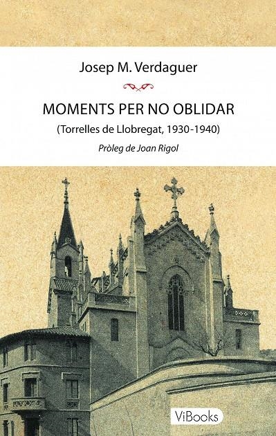 Moments per no oblidar | 9788415871057 | Verdaguer, Josep Maria | Llibres.cat | Llibreria online en català | La Impossible Llibreters Barcelona