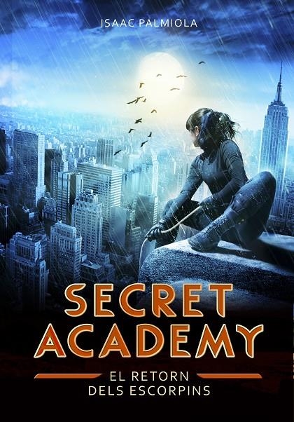 Secret Academy 3. El retorn dels Escorpins | 9788490432013 | PALMIOLA, ISAAC | Llibres.cat | Llibreria online en català | La Impossible Llibreters Barcelona