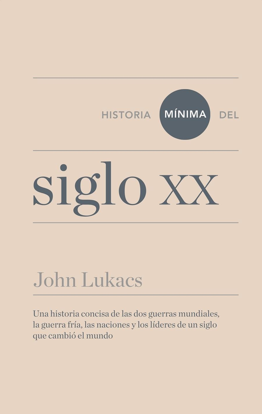 Historia mínima del siglo XX | 9788415832270 | Lukacs, John | Llibres.cat | Llibreria online en català | La Impossible Llibreters Barcelona