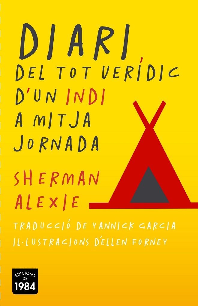 Diari del tot verídic d'un indi a mitja jornada | 9788415835387 | Alexie, Sherman | Llibres.cat | Llibreria online en català | La Impossible Llibreters Barcelona