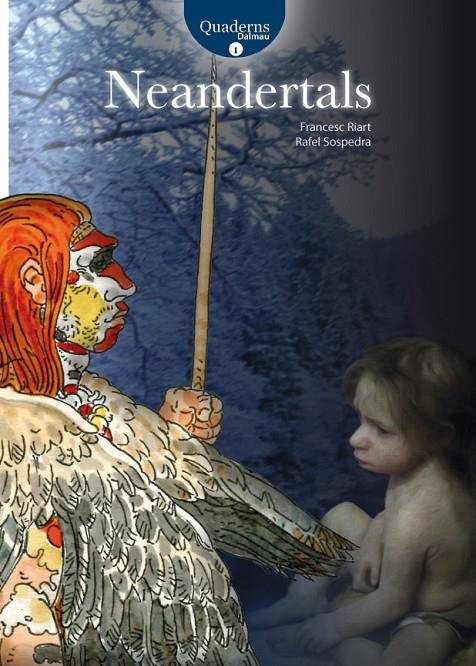 Neandertals | 9788423207961 | Riart, Francesc / Sospedra, Rafel | Llibres.cat | Llibreria online en català | La Impossible Llibreters Barcelona