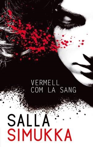 Vermell com la sang | 9788494080180 | Salla Simukka | Llibres.cat | Llibreria online en català | La Impossible Llibreters Barcelona