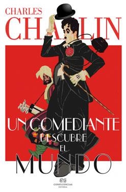 Un comediante descubre el mundo | 9788494274237 | Chaplin, Charles | Llibres.cat | Llibreria online en català | La Impossible Llibreters Barcelona