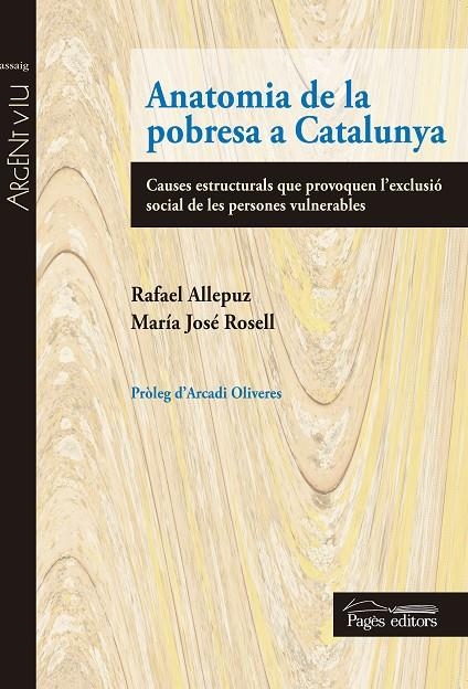 Anatomia de la pobresa a Catalunya | 9788499755298 | Allepuz Capdevila, Rafael/Rosell Farré, Maria José | Llibres.cat | Llibreria online en català | La Impossible Llibreters Barcelona