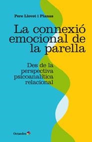 La connexió emocional de la parella | 9788499215921 | Llovet i Planas, Pere | Llibres.cat | Llibreria online en català | La Impossible Llibreters Barcelona