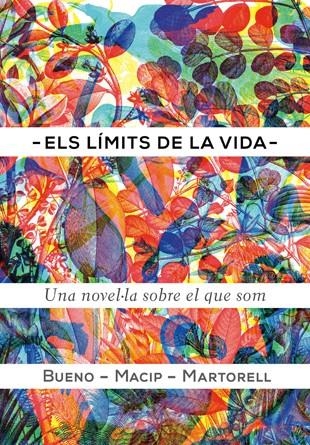 Els límits de la vida | 9788424652623 | Bueno i Torrens, David / Macip, Salvador / Martorell, Eduard | Llibres.cat | Llibreria online en català | La Impossible Llibreters Barcelona