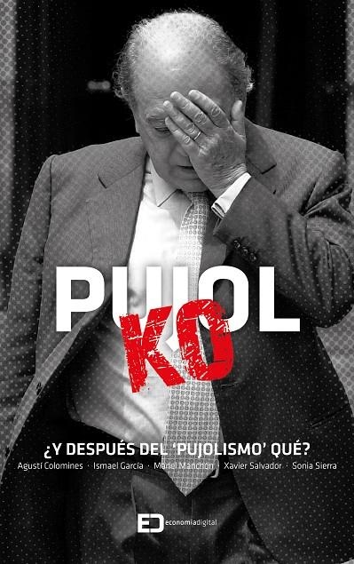 Pujol KO | 9788416115372 | Varis autors | Llibres.cat | Llibreria online en català | La Impossible Llibreters Barcelona