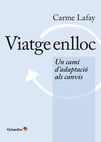 Viatge enlloc | 9788499215976 | Lafay, Carme | Llibres.cat | Llibreria online en català | La Impossible Llibreters Barcelona