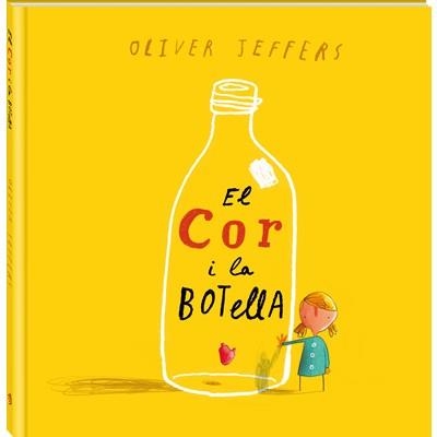 El cor i la botella | 9788494267123 | Jeffers, Oliver | Llibres.cat | Llibreria online en català | La Impossible Llibreters Barcelona