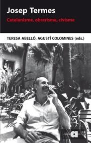 Josep Termes | 9788492542970 | Abelló Güell, Teresa/Colomines i Companys, Agustí | Llibres.cat | Llibreria online en català | La Impossible Llibreters Barcelona