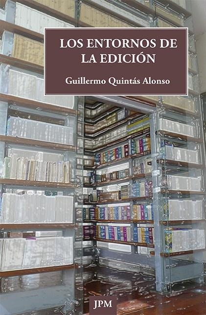 Los entornos de la edición | 9788415499244 | Quintás Alonso, Guillermo | Llibres.cat | Llibreria online en català | La Impossible Llibreters Barcelona