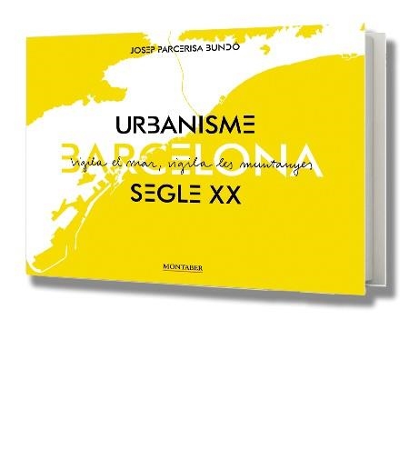 BARCELONA. URBANISME SEGLE XX | 9788415340966 | Parcerisa Bundó, Josep | Llibres.cat | Llibreria online en català | La Impossible Llibreters Barcelona