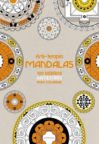 Arte-terapia MANDALAS | 9788416124299 | Larousse Editorial | Llibres.cat | Llibreria online en català | La Impossible Llibreters Barcelona