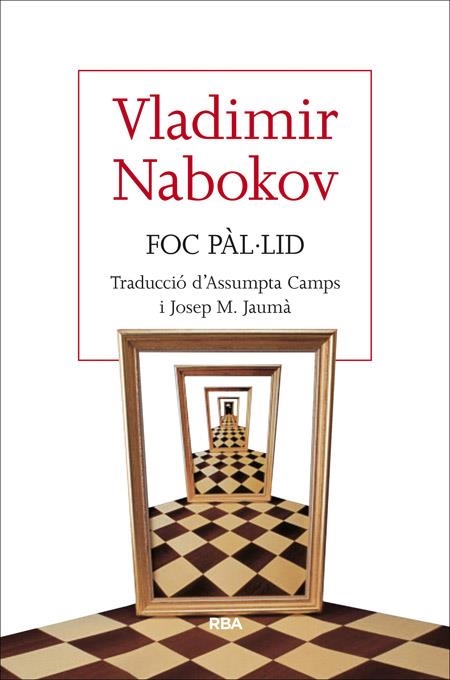 Foc pàl·lid | 9788482646329 | NABOKOV, VLADIMIR | Llibres.cat | Llibreria online en català | La Impossible Llibreters Barcelona