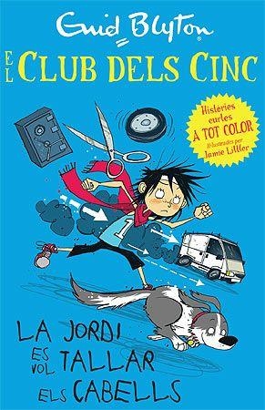 La Jordi vol tallar-se el cabell | 9788426140944 | Blyton, Enid | Llibres.cat | Llibreria online en català | La Impossible Llibreters Barcelona