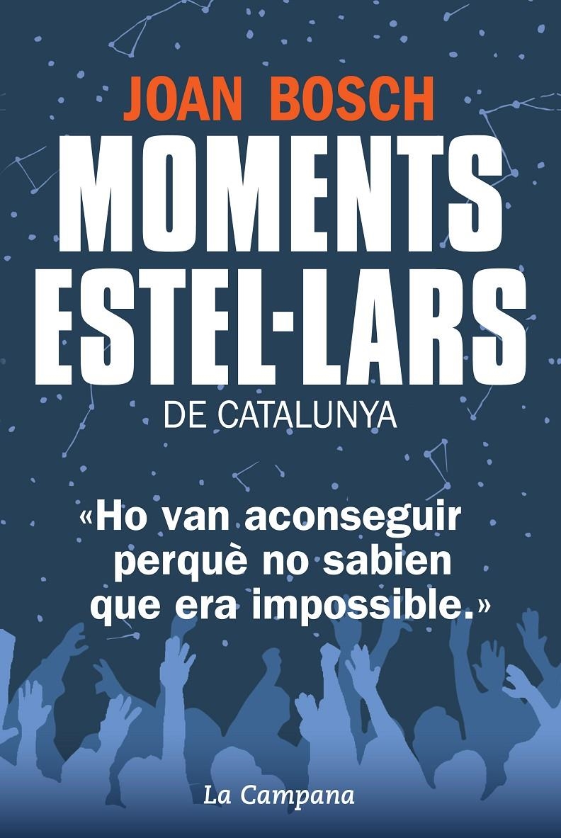 Moments estel·lars de Catalunya | 9788494323607 | Bosch, Joan | Llibres.cat | Llibreria online en català | La Impossible Llibreters Barcelona